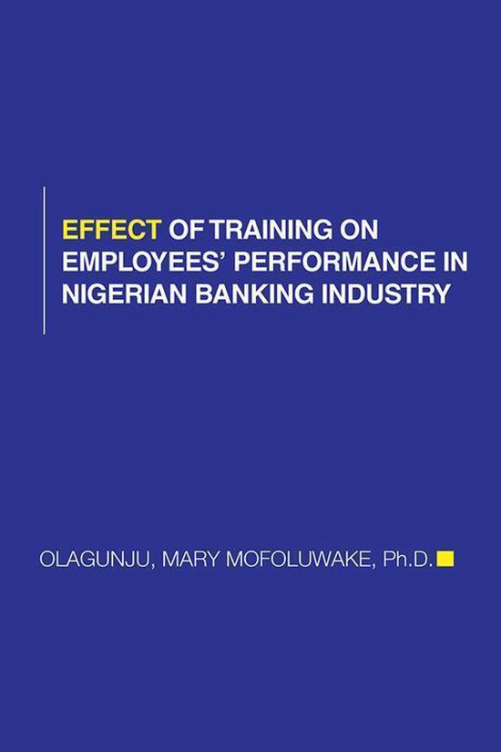 Effect of Training on Employees' Performance in Nigerian Ban ... - cover