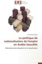 Omn.Univ.Europ.-La Politique de Nationalisation de l'Emploi En Arabie Saoudite
