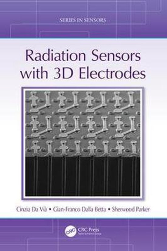 Radiation Sensors with 3D Electrodes - cover