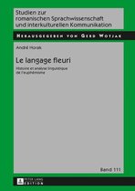 Studien zur romanischen Sprachwissenschaft und interkulturellen Kommunikation 111 - Le langage fleuri