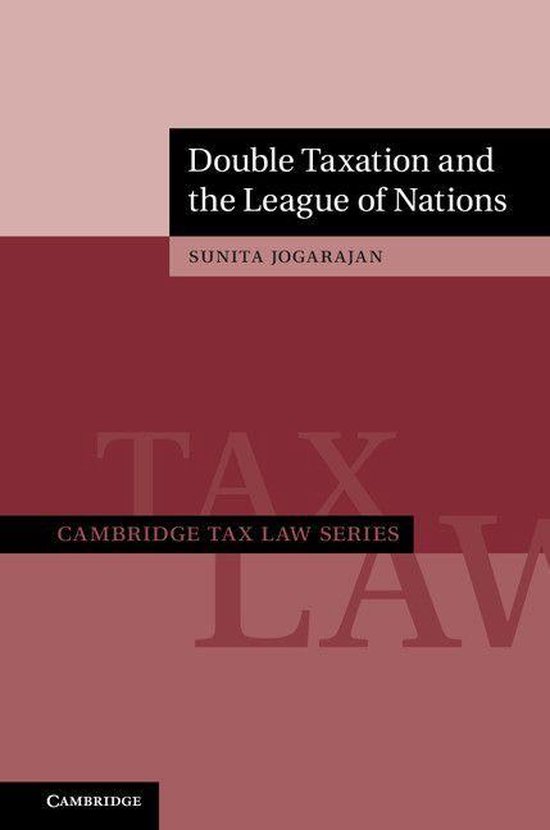 Cambridge Tax Law Series - Double Taxation and the League of ... - cover