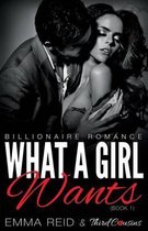 What A Girl Wants (Billionaire Romance) (Book 1)