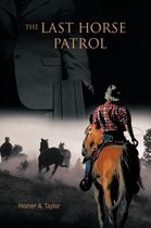 The Last Horse Patrol