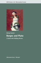 Ediciones de Iberoamericana 54 - Borges and Plato: A Game with Shifting Mirrors