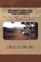 Diversity analysis, holistic energetics, and statistics