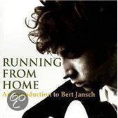 Running from Home: An Introduction to Bert Jansch