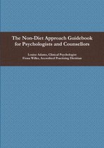 The Non-Diet Approach Guidebook for Psychologists and Counsellors