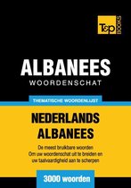 Thematische woordenschat Nederlands-Albanees - 3000 woorden