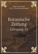 Botanische Zeitung Jahrgang 10