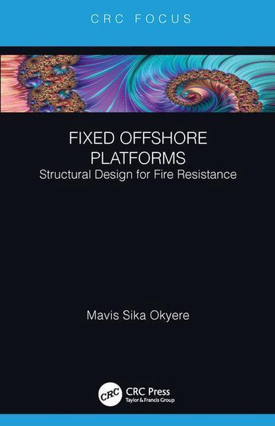 Fixed Offshore Platforms:Structural Design for Fire Resistan ... - cover