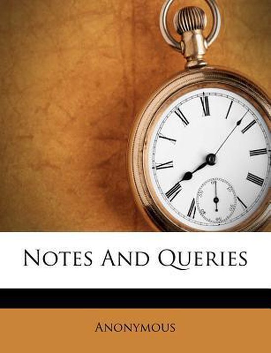 Notes and Queries 9781279972625 Boeken