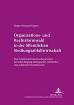 Organisations- Und Rechtsformwahl in Der Oeffentlichen Siedlungsabfallwirtschaft