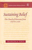 Studies in Early Medieval Britain and Ireland - Sustaining Belief