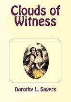 Boekomslag van "Clouds of Witness" door Dorothy L. Sayers, met een ovaal portret van een man en een vrouw.