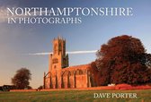 In Photographs - Northamptonshire in Photographs