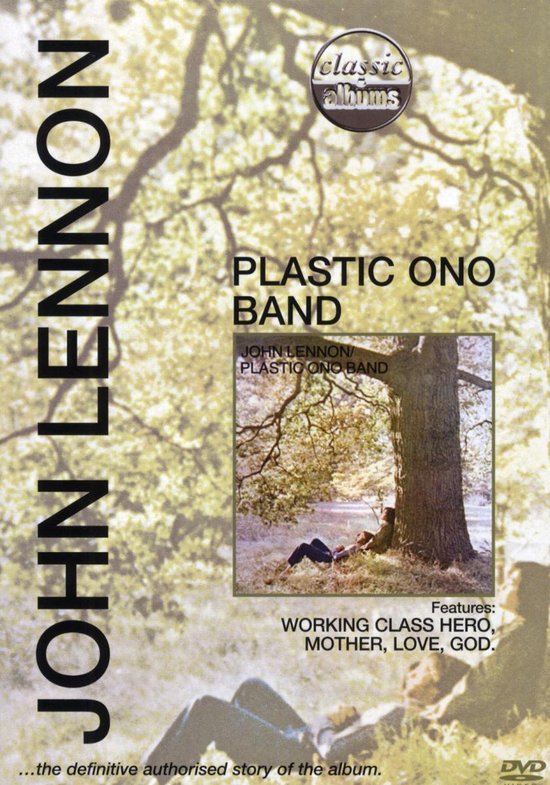 Classic Albums: Plastic Ono Band