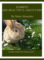 Rabbits Are Beautiful Creatures