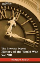The Literary Digest History of the World War, Vol. VIII (in Ten Volumes, Illustrated)