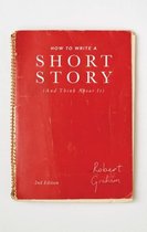 How to Write A Short Story And Think About It