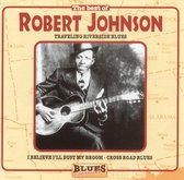 Best of Robert Johnson: Traveling Riverside Blues