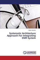 Systematic Architecture Approach for Integrating Emr System