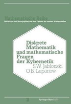 Diskrete Mathematik Und Mathematische Fragen Der Kybernetik