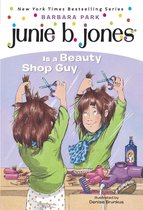 Junie B. Jones 11 - Junie B. Jones #11: Junie B. Jones Is a Beauty Shop Guy