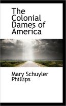 The Colonial Dames of America