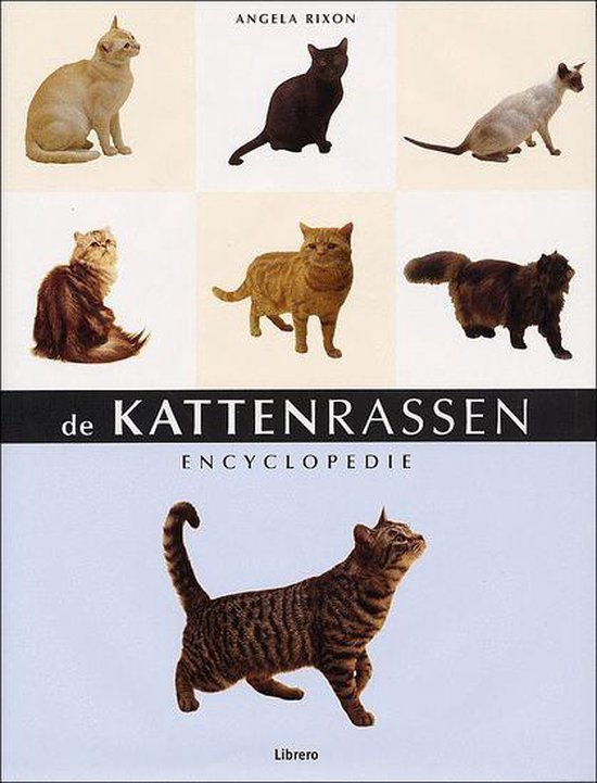 De Kattenrassen Encyclopedie - Angela Rixon | Do-index.org