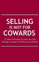 Selling Is Not for Cowards