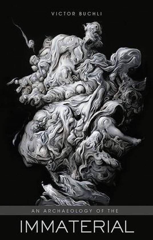 An Archaeology of the Immaterial - cover