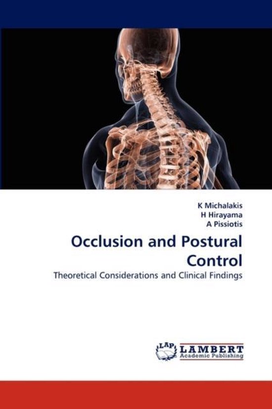 Occlusion and Postural Control 9783838370996 K Michalakis Boeken
