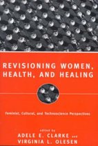 Revisioning Women, Health, And Healing