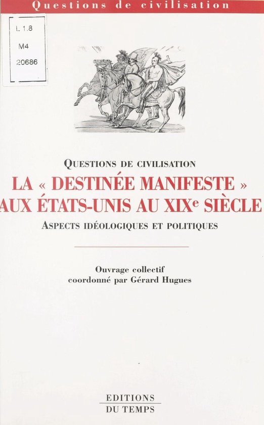 La «Destinée manifeste» aux États-Unis au XIXe siècle : ... - cover
