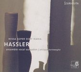 Hassler: Missa I super Dixit Maria; Motets; Vater unser im Himmelreich; Lechner: Si bona suscepimus