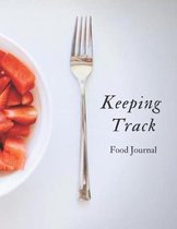 Keeping Track Food Journal