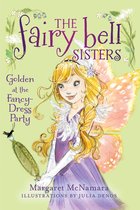 Fairy Bell Sisters 3 - The Fairy Bell Sisters #3: Golden at the Fancy-Dress Party
