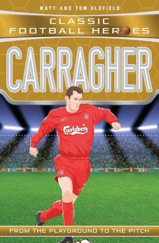 Classic Football Heroes - Carragher (Classic Football Heroes ... - cover