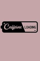 Caffeine Loading