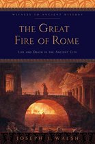 Witness to Ancient History - The Great Fire of Rome