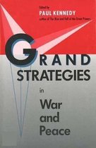 Grand Strategies In War And Peace