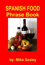 Spanish Food Phrase Book- New 3rd Edition