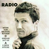 Radio: Musick von Michael Rother - Singles, 1977-1993