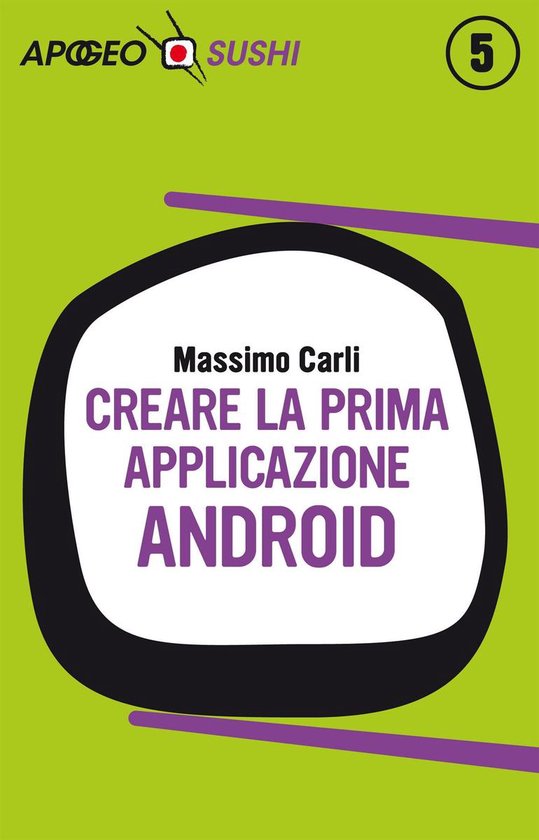 Sviluppare app 11 - Creare la prima applicazione Android - cover