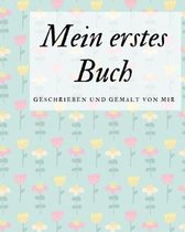 Mein erstes Buch geschrieben und gemalt von mir