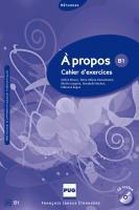 À propos B1. Cahier d'exercices + MP3-CD