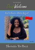 You Can Make Deaf Welcome - VOLUME 2