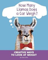 Silly Measurements- How Many Llamas Does a Car Weigh?
