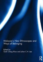 Malaysia S New Ethnoscapes and Ways of Belonging