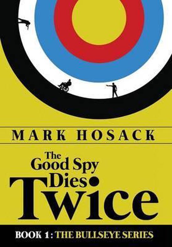 The Good Spy Dies Twice - cover